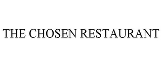 THE CHOSEN RESTAURANT