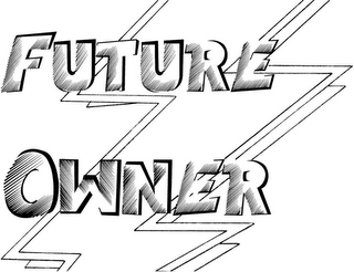 FUTURE OWNER