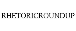 RHETORICROUNDUP