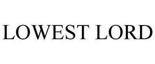 LOWEST LORD