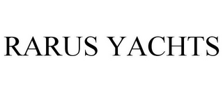 RARUS YACHTS