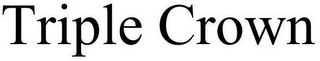 TRIPLE CROWN