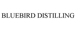 BLUEBIRD DISTILLING