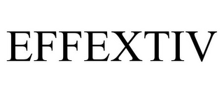 EFFEXTIV