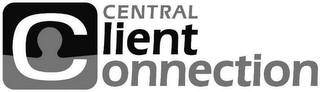 CENTRAL CLIENT CONNECTION
