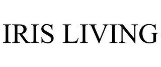IRIS LIVING