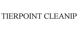 TIERPOINT CLEANIP