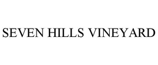 SEVEN HILLS VINEYARD