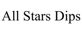 ALL STARS DIPS