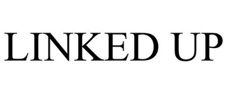 LINKED UP