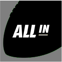 ALL IN