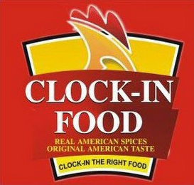 CLOCK-IN FOOD REAL AMERICAN SPICES ORIGINAL AMERICAN TASTE. CLOCK-IN THE RIGHT FOOD