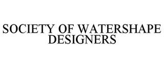 SOCIETY OF WATERSHAPE DESIGNERS