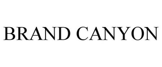BRAND CANYON