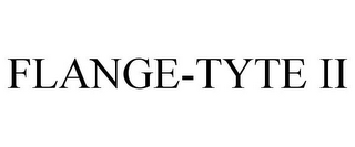FLANGE-TYTE II