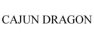 CAJUN DRAGON