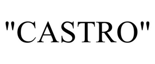 "CASTRO"