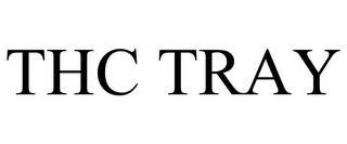 THC TRAY