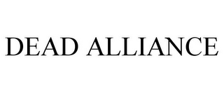 DEAD ALLIANCE