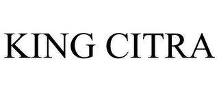 KING CITRA