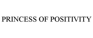 PRINCESS OF POSITIVITY