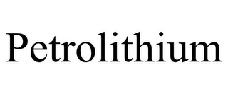 PETROLITHIUM