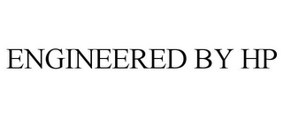 ENGINEERED BY HP