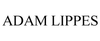 ADAM LIPPES