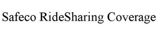 SAFECO RIDESHARING COVERAGE