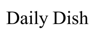 DAILY DISH