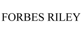 FORBES RILEY