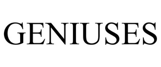 GENIUSES