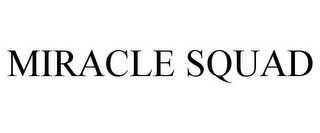 MIRACLE SQUAD