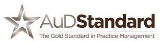 AUDSTANDARD THE GOLD STANDARD IN PRACTICE MANAGEMENT