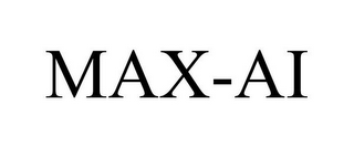 MAX-AI
