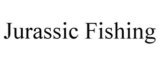 JURASSIC FISHING