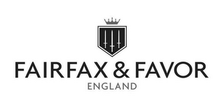 FAIRFAX & FAVOR ENGLAND
