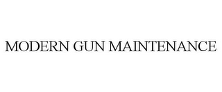 MODERN GUN MAINTENANCE