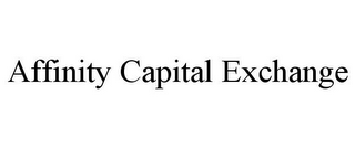 AFFINITY CAPITAL EXCHANGE