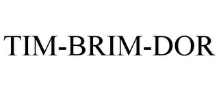 TIM-BRIM-DOR