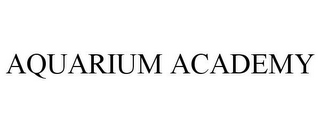 AQUARIUM ACADEMY