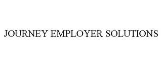JOURNEY EMPLOYER SOLUTIONS