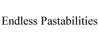 ENDLESS PASTABILITIES