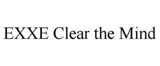 EXXE CLEAR THE MIND