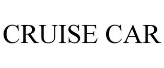 CRUISE CAR