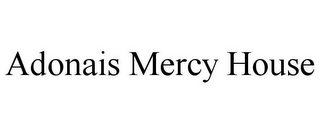 ADONAIS MERCY HOUSE