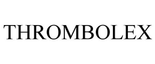 THROMBOLEX