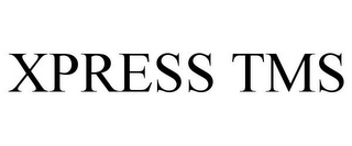 XPRESS TMS