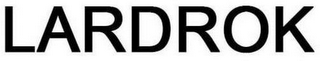LARDROK