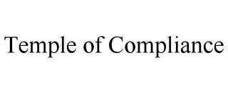 TEMPLE OF COMPLIANCE